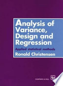 Analysis of variance, design and regression : applied statistical methods /