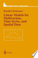 Linear models for multivariate, time series, and spatial data /