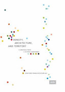 Density, architecture, and territory : five European stories = Densité, architecture et territoire : cinq histoires européennes /