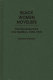 Black women novelists : the development of a tradition, 1892-1976 /