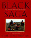 Black saga : the African American experience /
