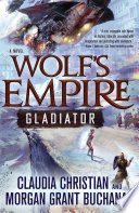 Wolf's Empire : gladiator /