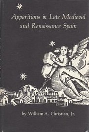 Apparitions in late Medieval and Renaissance Spain /