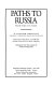 Paths to Russia : from war to peace /