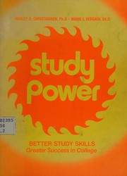 Study power : better study skills : greater success in college /