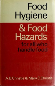 Food hygiene and food hazards for all who handle food /