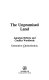 The unpromised land : agrarian reform and conflict worldwide /