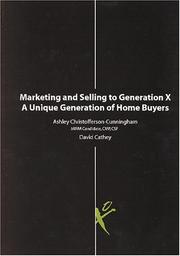 Marketing and selling to Generation X : a unique generation of home buyers /