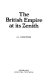 The British empire at its zenith /