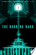 The burning dark /