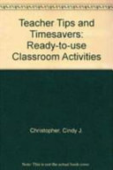 Teacher tips and timesavers : ready-to-use classroom activities /