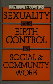 Sexuality and birth control in social and community work /