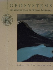 Geosystems : an introduction to physical geography /