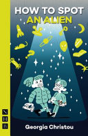 How to spot an alien : a play for families /