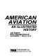American aviation : an illustrated history /