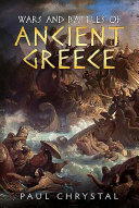 Wars and battles of ancient Greece /