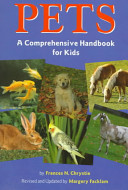 Pets : a comprehensive handbook for kids /