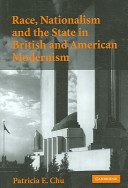 Race, nationalism and the state in British and American modernism /