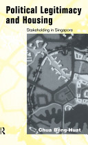 Political legitimacy and housing : stakeholding in Singapore /