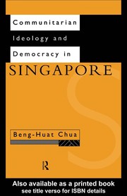 Communitarian ideology and democracy in Singapore /