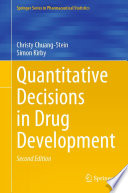 Quantitative Decisions in Drug Development /