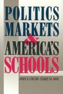 Politics, markets, and America's schools /