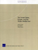 The United States, Europe, and the Wider Middle East / Shahram Chubin, Bruce Hoffman, William Rosenau.