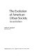 The evolution of American urban society /