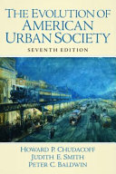 The evolution of American urban society /