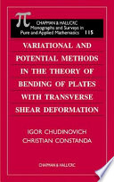 Variational and potential methods in the theory of bending of plates with transverse shear deformation /