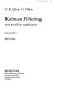 Kalman filtering with real-time applications /