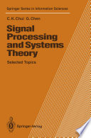 Signal Processing and Systems Theory : Selected Topics /