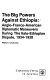The big powers against Ethiopia : Anglo-Franco-American diplomatic maneuvers during the Italo-Ethiopian dispute, 1934-1938 /