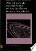 Almost periodic operators and related nonlinear integrable systems /