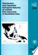 Distribution and important biological features of coastal fish resources in Southeast Asia /