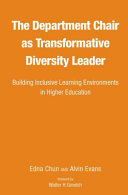 The department chair as transformative diversity leader : building inclusive learning environments in higher education /