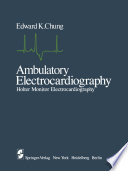 Ambulatory electrocardiography : Holter monitor electrocardiography /