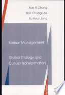 Korean management : global strategy and cultural transformation /