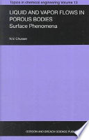 Liquid and vapor flows in porous bodies : surface phenomena /
