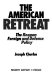 The American retreat : the Reagan foreign and defense policy /