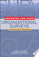 Designing and using organizational surveys : a seven-step process /