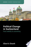 Political change in Switzerland : from stability to uncertainty /