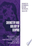 Chemistry and Biology of Serpins /