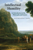 Intellectual humility : an introduction to the philosophy and science /