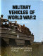 Military vehicles of World War 2 /
