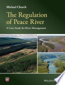 The regulation of Peace River : a case study for river management /