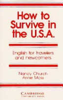 How to survive in the U.S.A : English for travelers and newcomers /