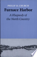 Furnace harbor : a rhapsody of the north country /