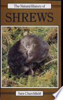 The natural history of shrews /