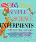 365 more simple science experiments with everyday materials /